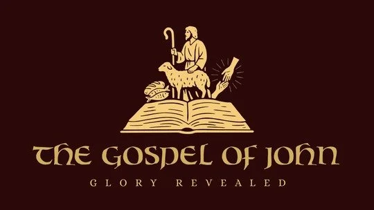 Gospel of John: Glory Revealed