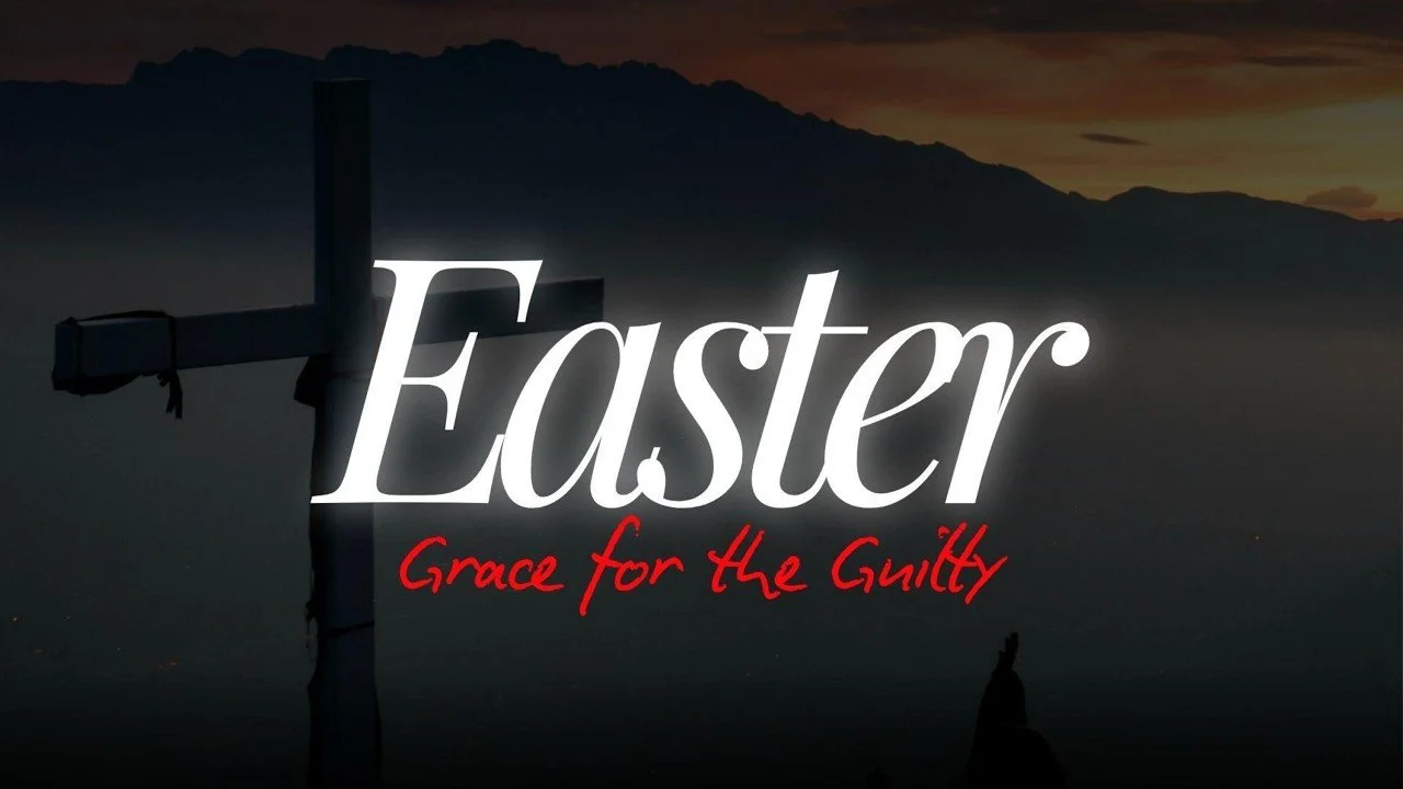 Easter 2026 | Grace For The Guilty | John 7:53-8:11 | Ryan Walker