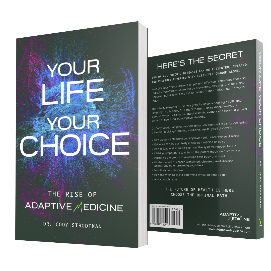 Cover and back of the book "Your Life Your Choice: The Rise of Adaptive Medicine" by Dr. Cody Strodtman. The cover features a colorful abstract design with bold text. The back includes a description of the book's content, emphasizing disease prevention and lifestyle changes.