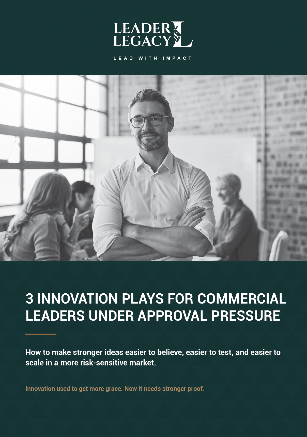 3 Innovation Plays for Commercial Leaders Under Approval Pressure