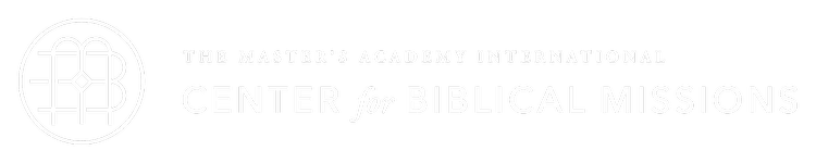 The Master's Academy International, Center for Biblical Missions