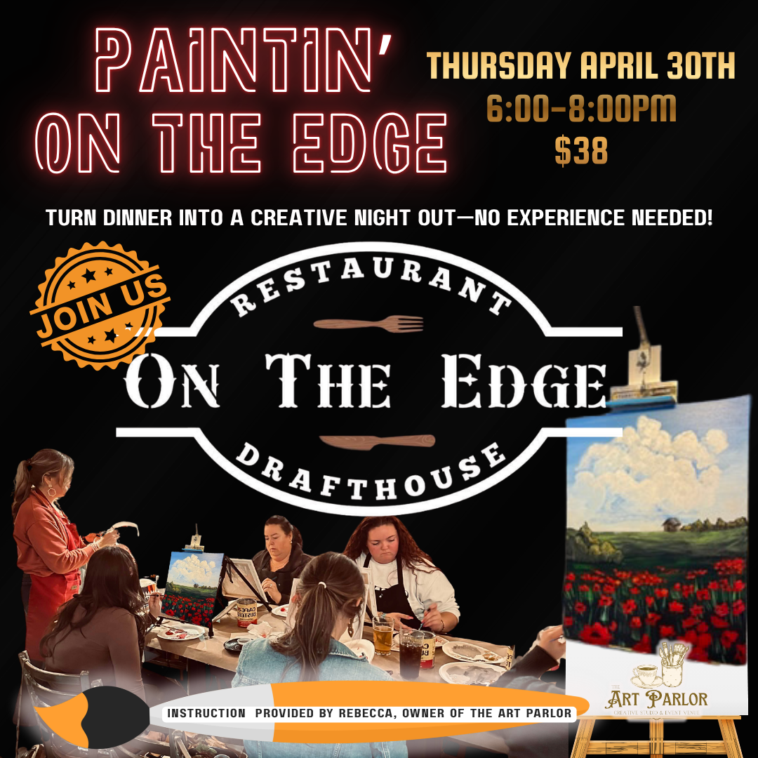 PAINTING Group Event “ON THE EDGE” RESTAURANT &amp; Drafthouse in Edgewood, Texas
