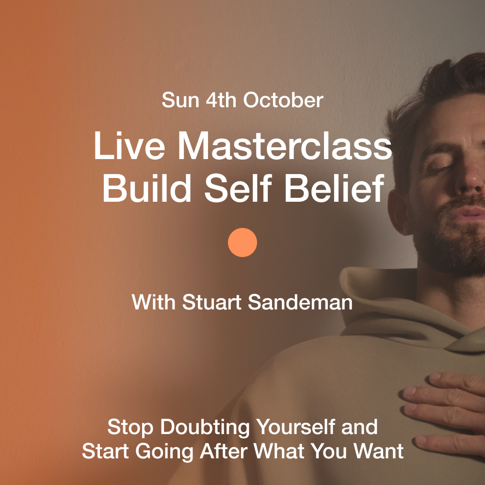 Build Self Belief: Live Online Masterclass