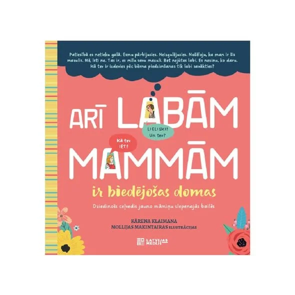 Arī labām mammām ir biedējošas domas