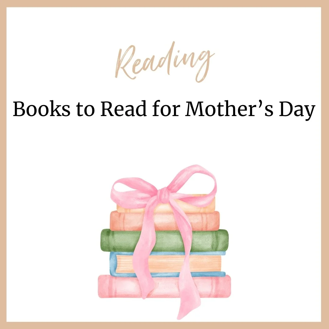 Six Books to Read for Mother’s Day