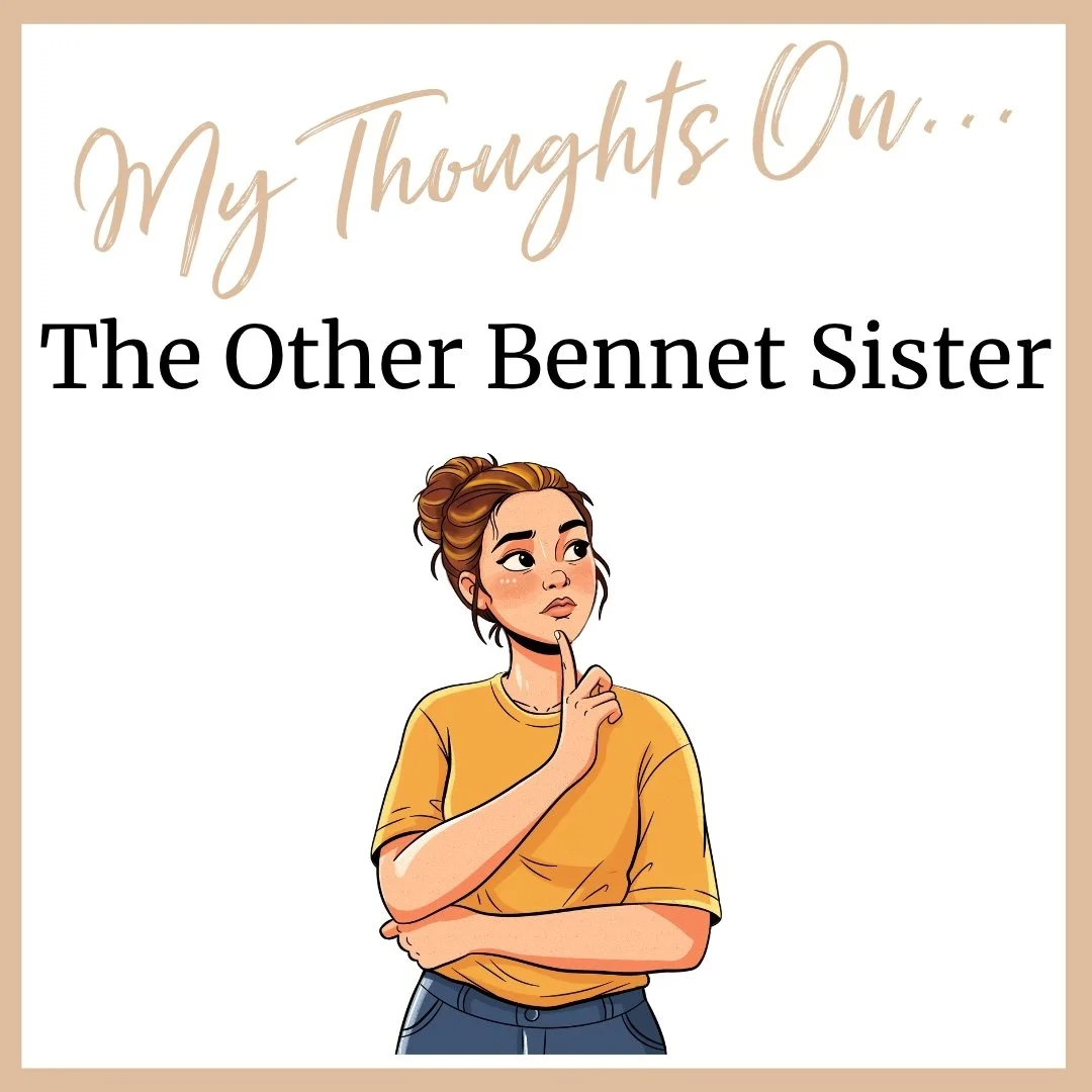 My Thoughts on The Other Bennet Sister