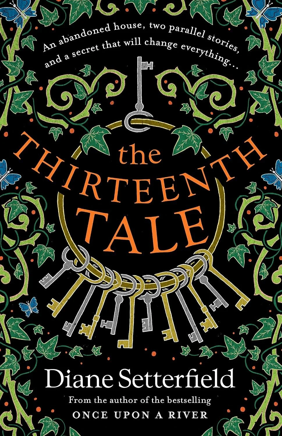 Image shows the cover of The Thirteenth Tale by Diane Setterfield. Thirteen keys on a large keyring against a black background decorated with green leaves and foliage and blue butterflies.