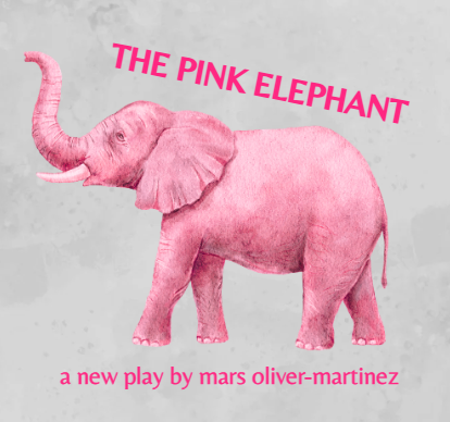 Staged Reading Night: Pink Elephant