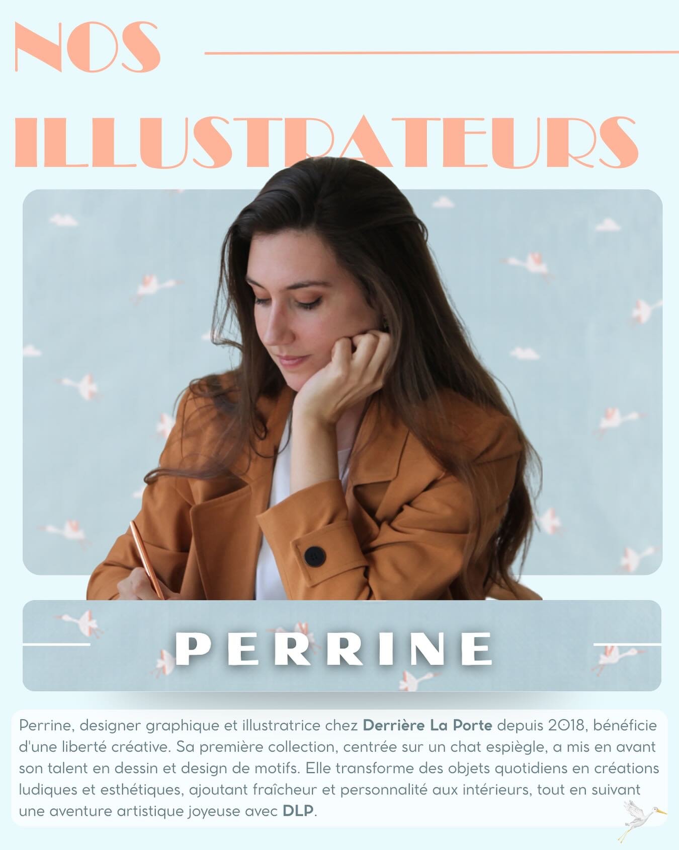 Aujourd&rsquo;hui, on vous pr&eacute;sente Perrine, notre designer graphique et illustratrice chez Derri&egrave;re La Porte depuis 2018 ! 🌟

Avec sa sensibilit&eacute; et son &oelig;il pour le d&eacute;tail, elle imagine des univers remplis de po&ea