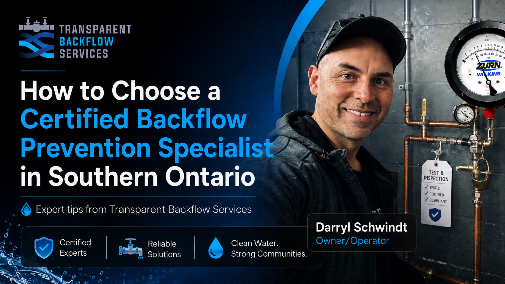 How to Choose a Certified Backflow Prevention Specialist in Southern Ontario