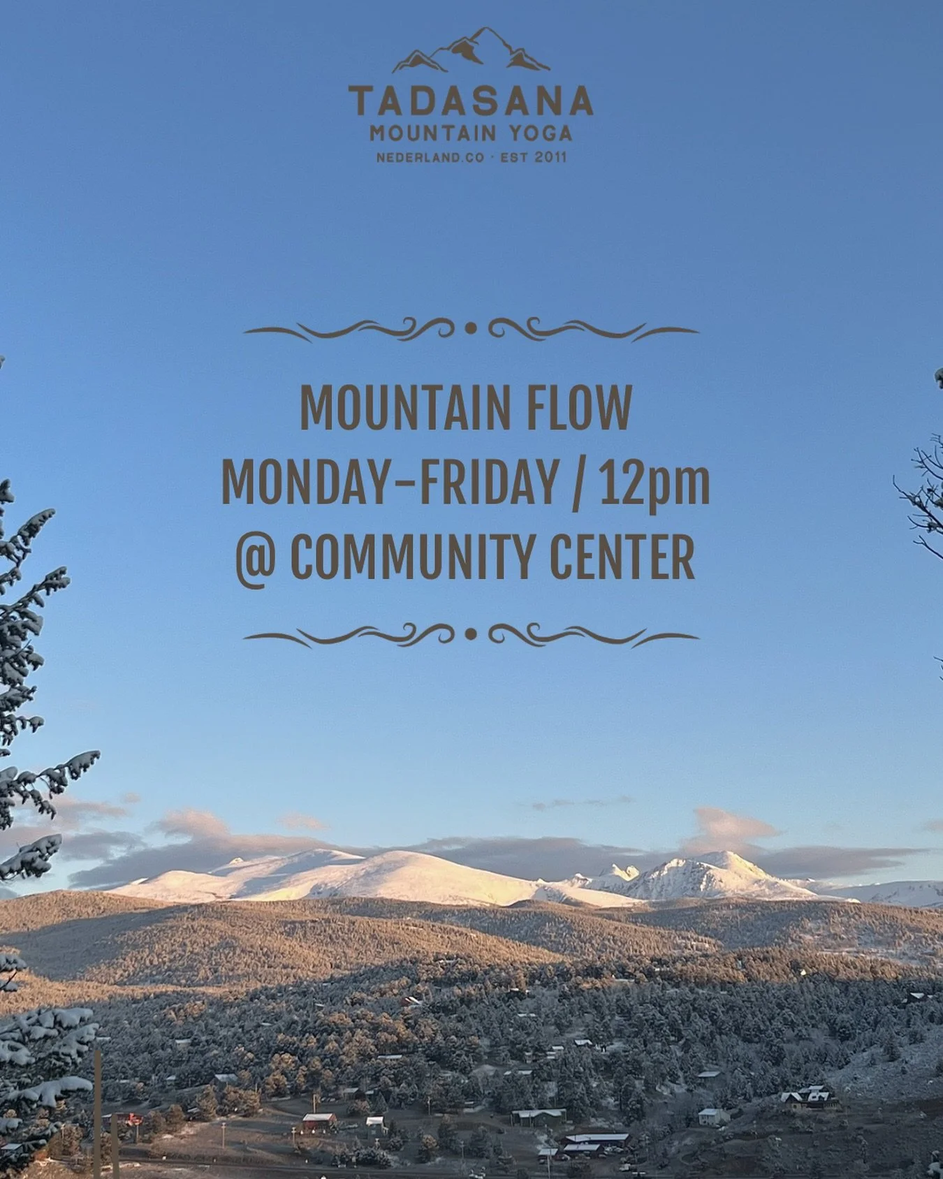 Be unwavering - steadfast like a mountain. 🏔️ 
Powerful, balanced, serene. 

Join us on the mat to practice presence and stability at Mountain Flow, Monday-Friday, 12PM @ Nederland Community Center. 

Designed with the Mountain Yogi in mind our sign