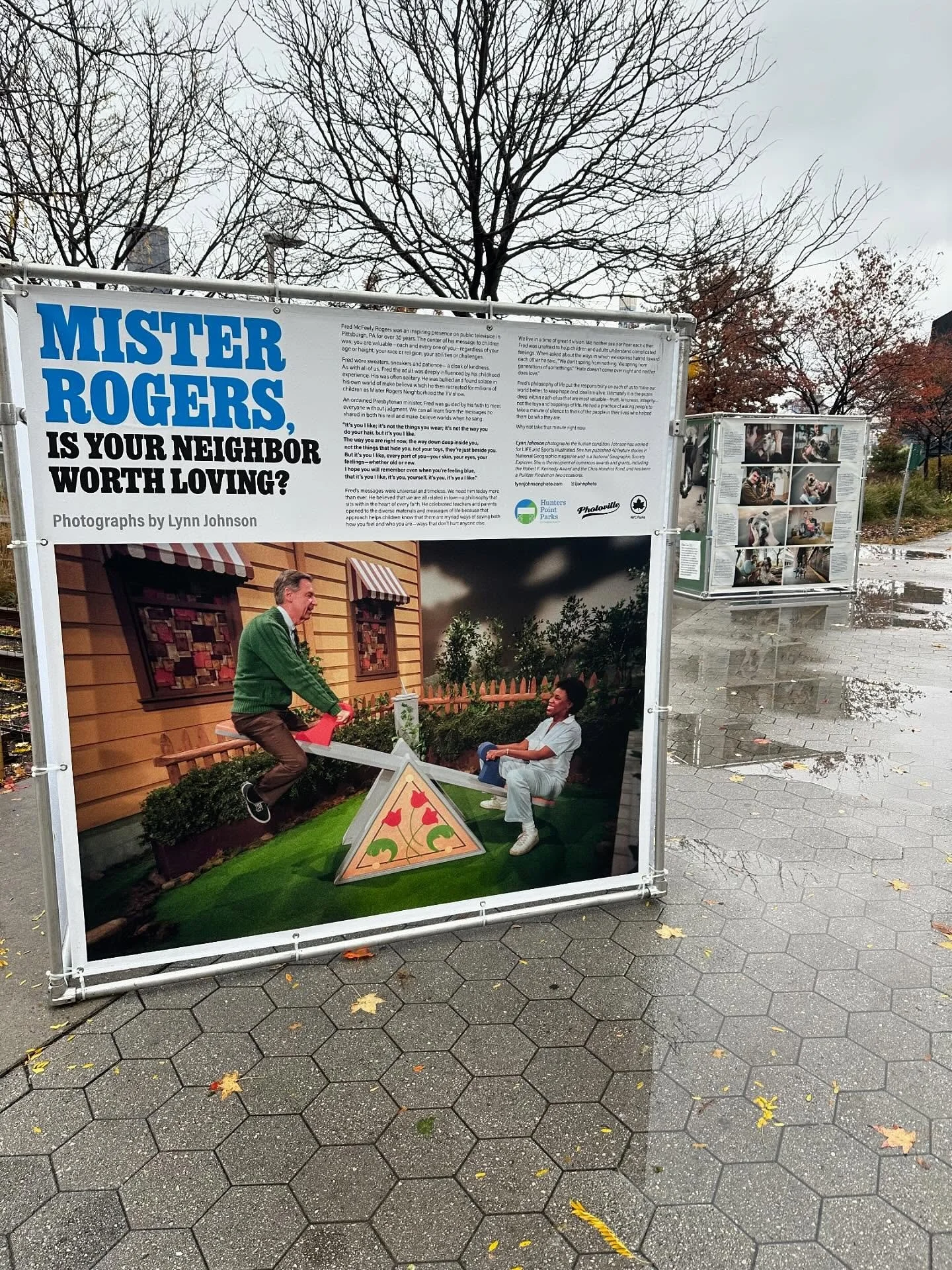 HPPC has brought another @photoville exhibit back to Hunter&rsquo;s Point South Park displayed near the railroad tracks. 

There are three different photo series on display:

&lsquo;Mister Rogers, Is Your Neighbor Worth Loving?&rsquo;
 by Lynn Johnso