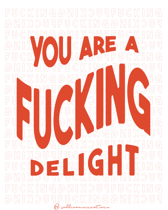 You Are a Fucking Delight bold red and white art print on yellow background – modern typography wall art with cheeky affirmation.