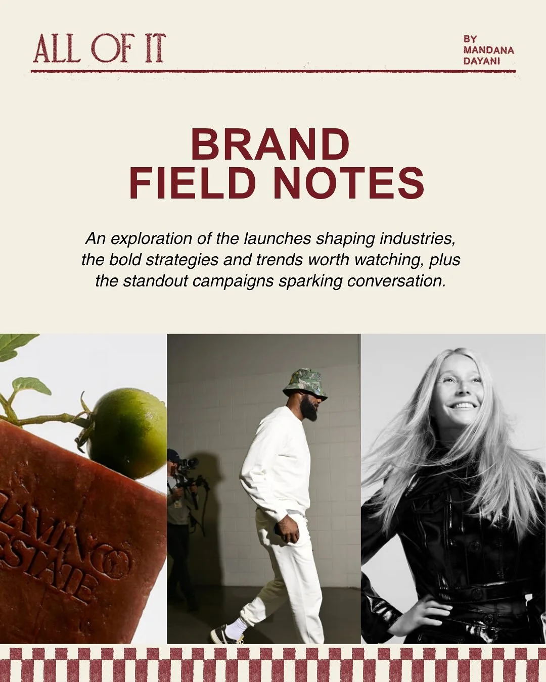 Introducing: Brand Field Notes.

I&rsquo;ve spent my entire career building brands and I want to share what I&rsquo;ve learned with you. Each month, I&rsquo;ll explore the launches shaping industries, the bold strategies and trends worth watching, an