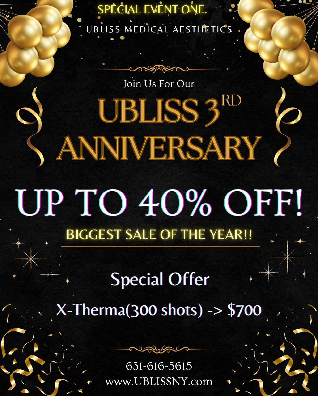 🔥 UBLISS 3rd Anniversary Event #1: Biggest Sale of the Year! 🔥

To celebrate 3 beautiful years, we&rsquo;re launching our BIGGEST SALE of 2025 &mdash; starting with the most powerful skin tightening treatment we offer! 💥

✨ Up to 40% OFF!
🎯 X-The