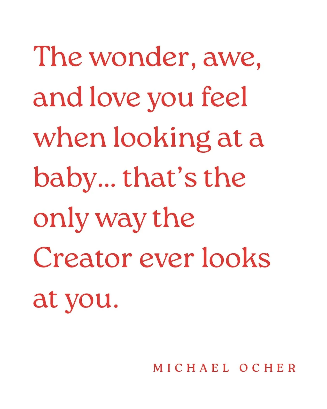 The wonder, awe, and love you feel when looking at a baby&hellip; that&rsquo;s the only way the Creator ever looks at you. What would it take for you to receive it?