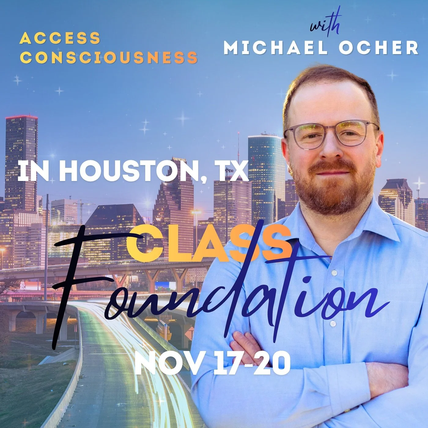 🌟 The Foundation Class in HOUSTON!!
November 17&ndash;20

The Foundation Class is a transformative 4-day experience that invites you to change your reality. You&rsquo;ll receive tools to clear limitations and consciously create the life you truly de