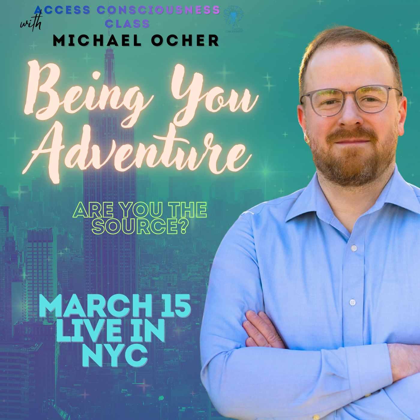 Being You Adventure Class: Are You The Source? Live in New York March 15