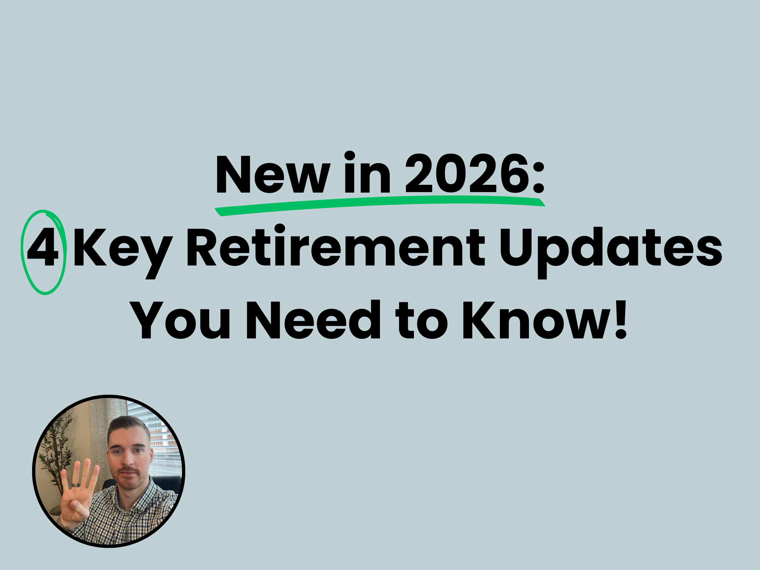 4 Retirement Updates to Know for 2026 ⭐