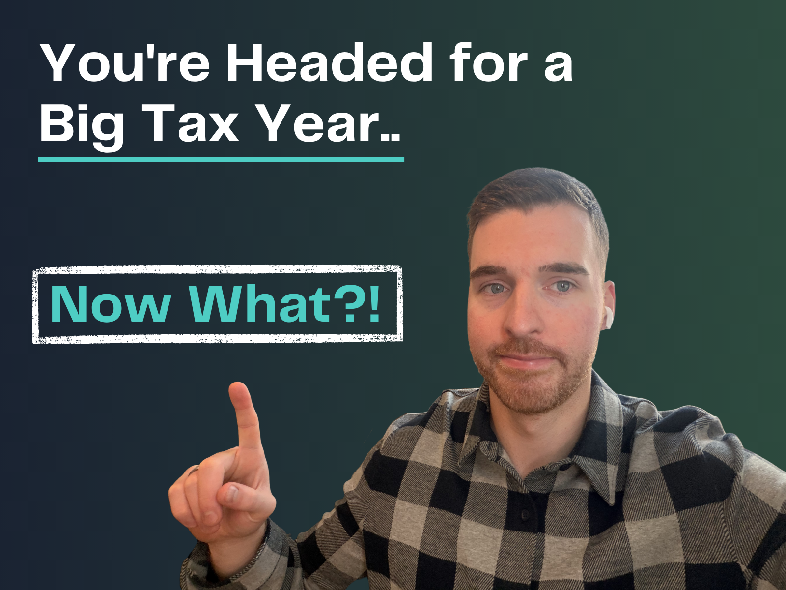You're Headed for a Big Tax Year. Now What?