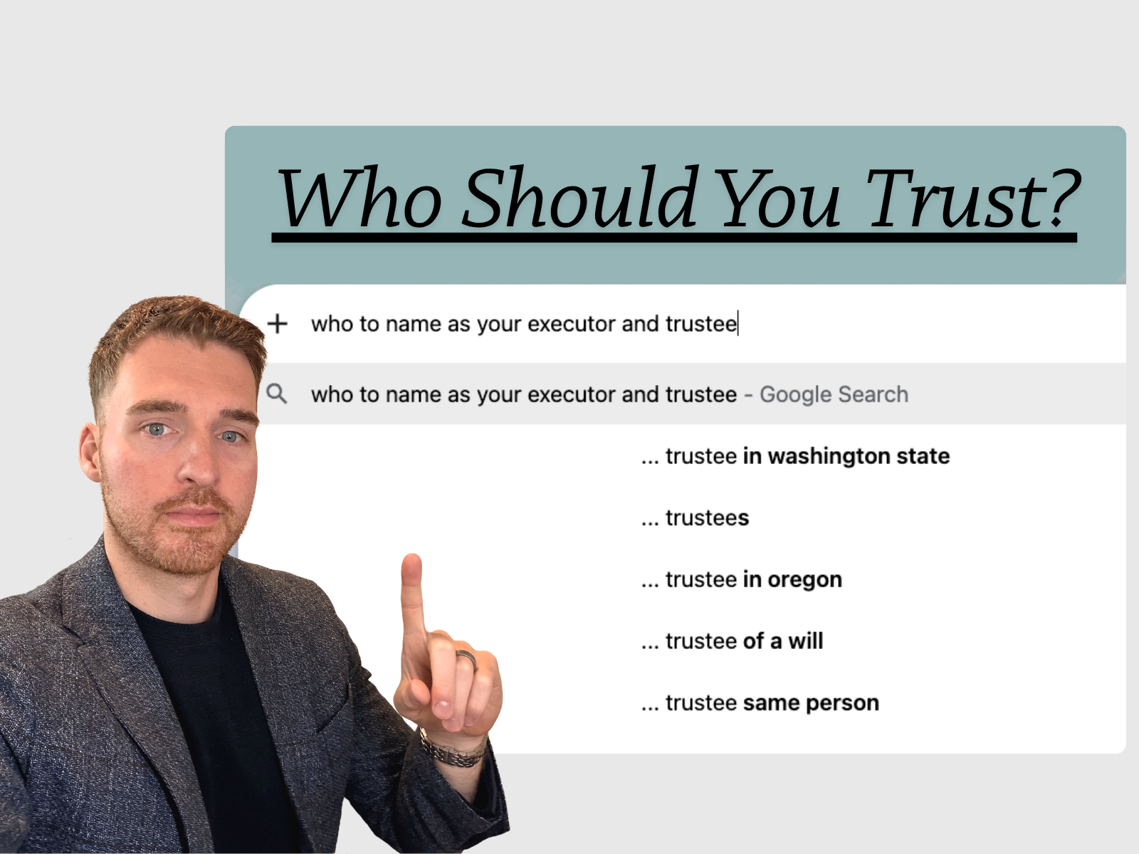 Who Should You Name as Your Executor or Trustee?