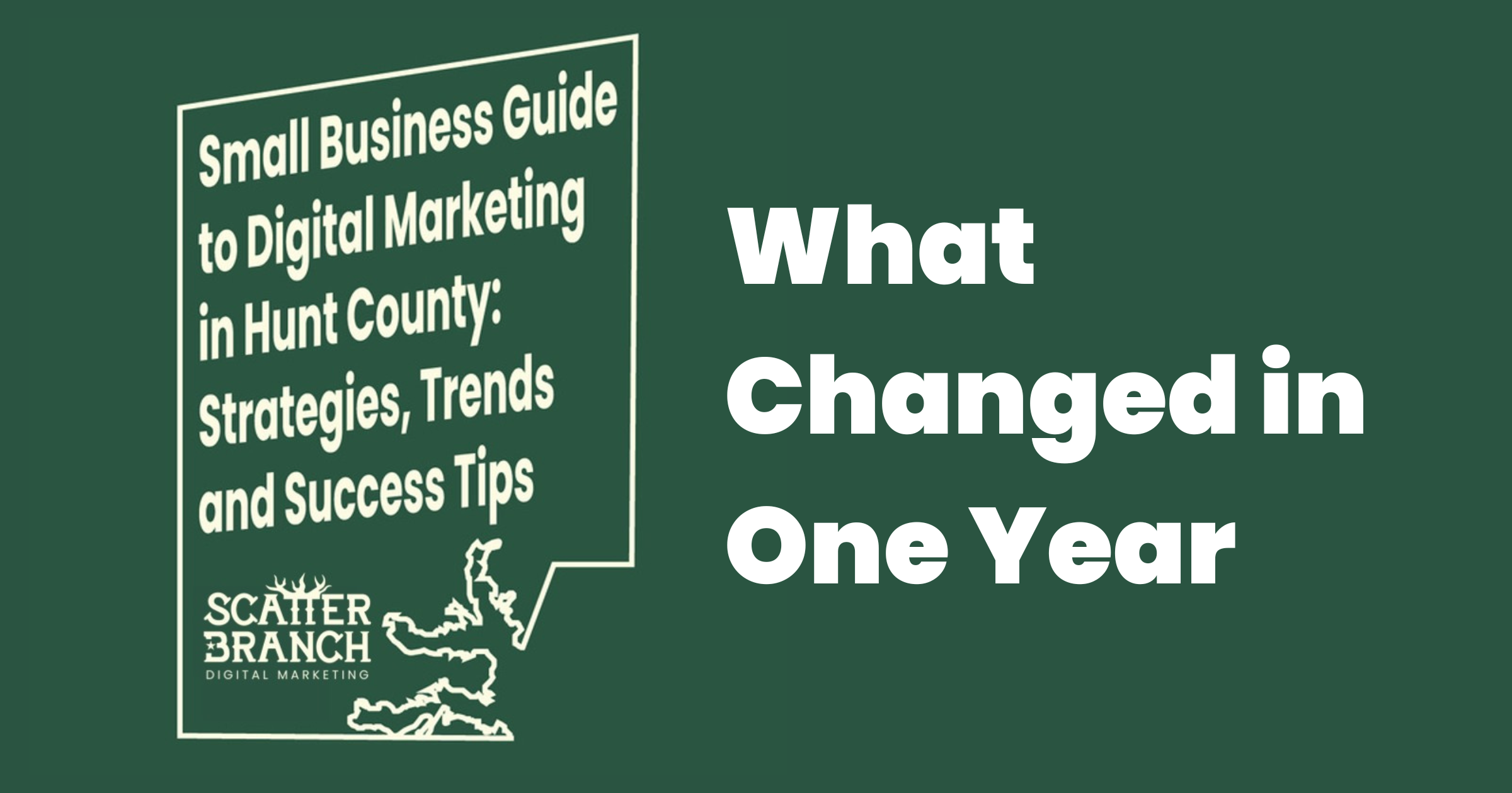 Digital Marketing in Hunt County: What Changed in One Year (2026 Update)