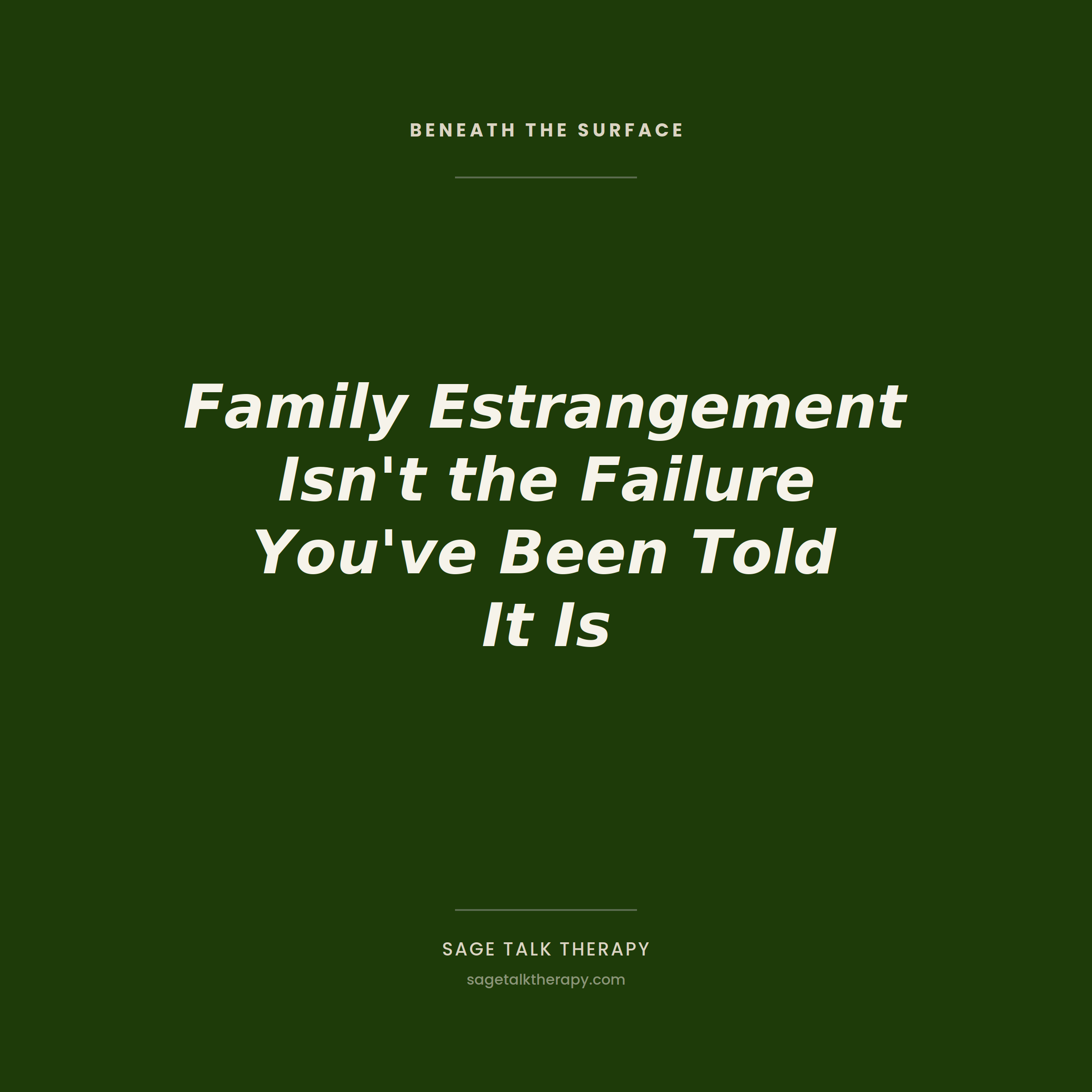 Family Estrangement Isn't the Failure You've Been Told It Is