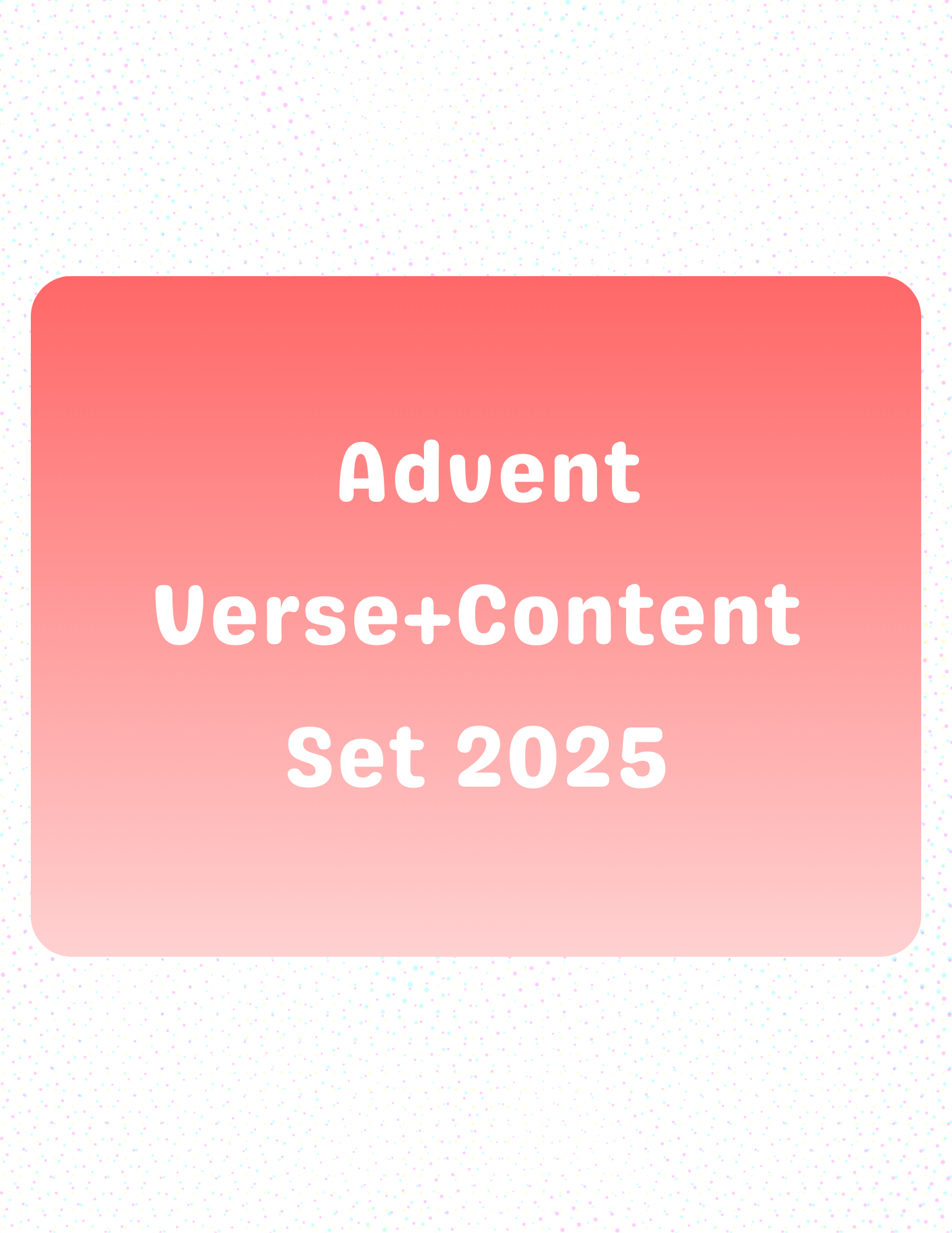 Verse+Content Sets, Advent