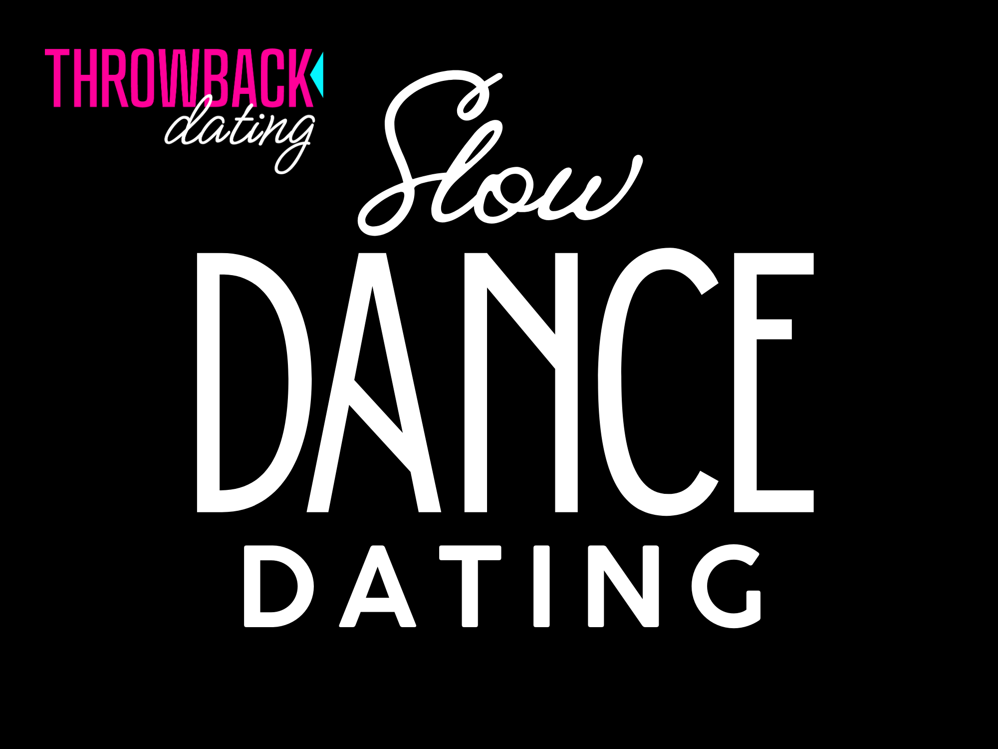 Slow Dance Dating