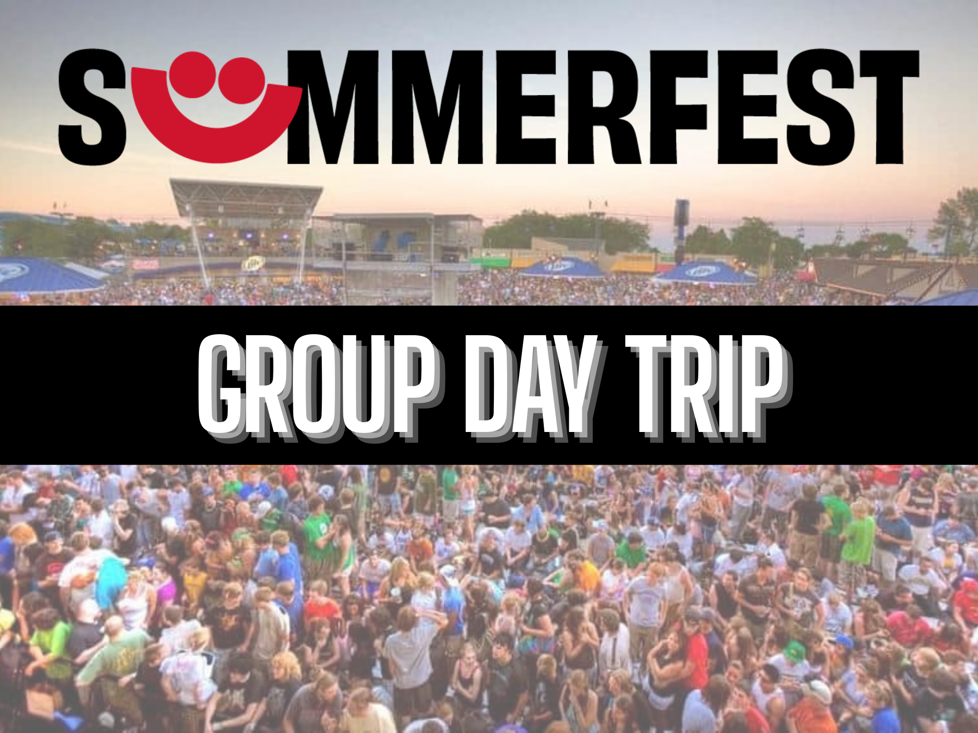 Summerfest Trip