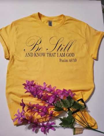 Be Still and Know T-shirt