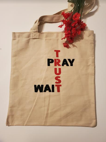 Pray Trust Wait Tote Bag