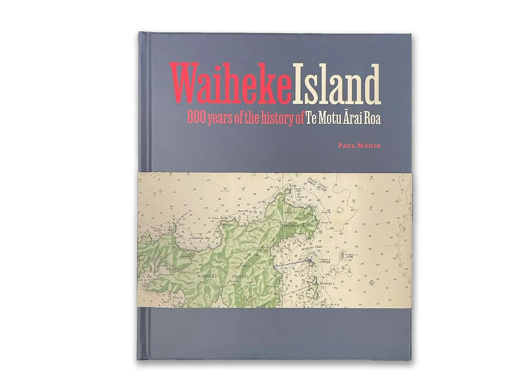 Waiheke Island: 800 years of the history of Te Motu Ārai Roa