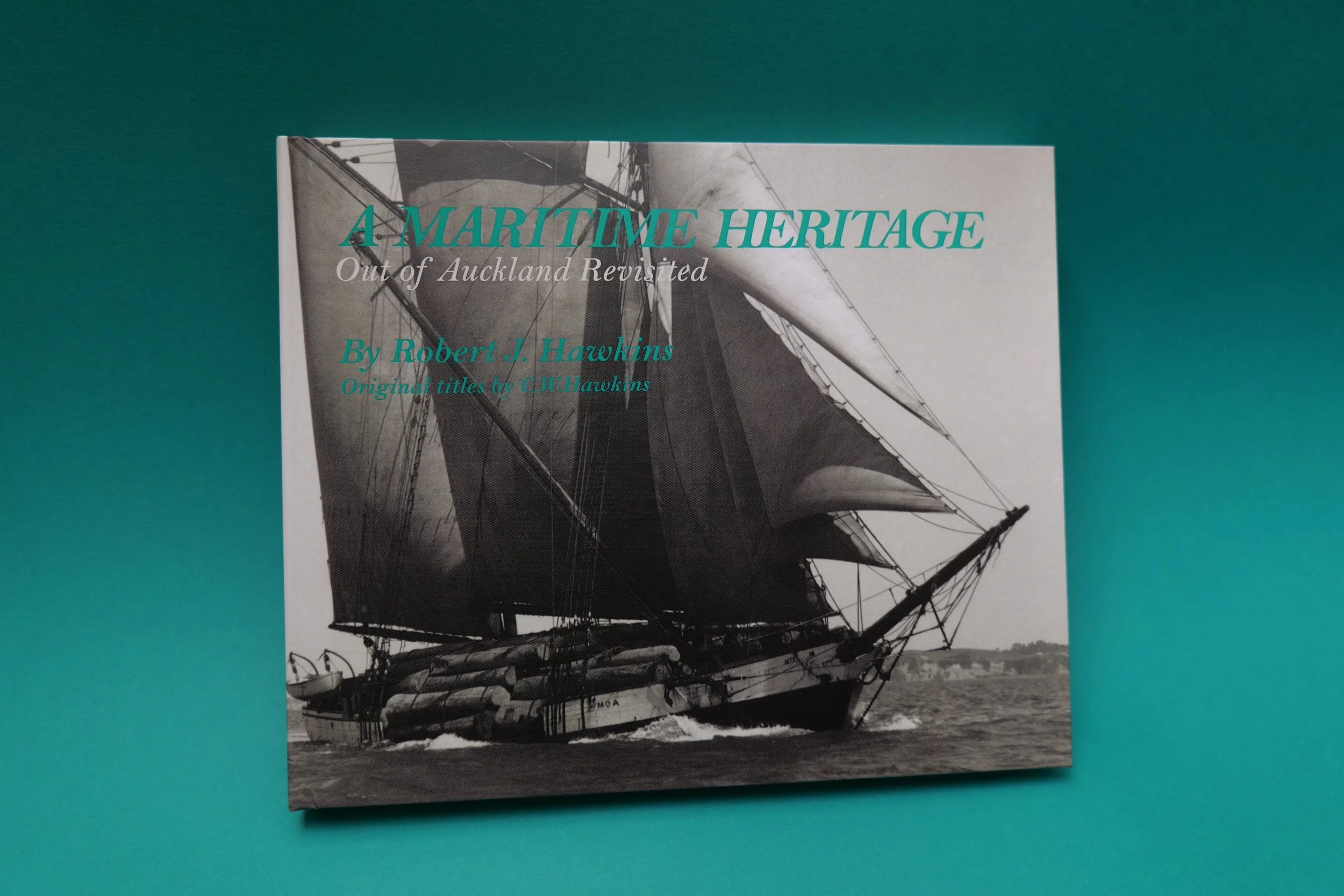 A Maritime Heritage - Out of Auckland Revisited