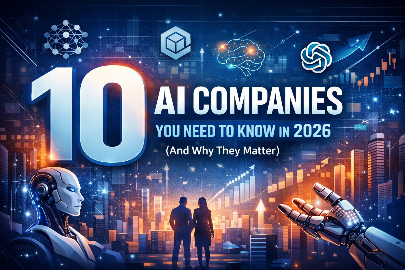 10 AI Companies You Need to Know in 2026 (And Why They Matter)