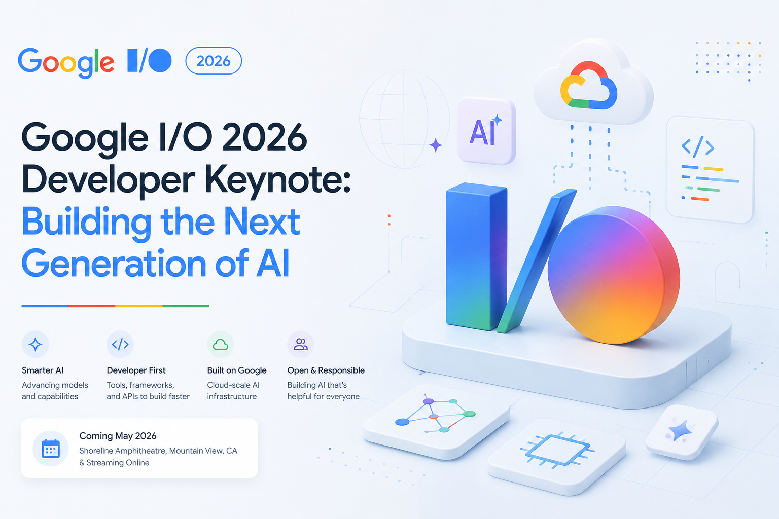 Google I/O 2026 Developer Keynote: Building the Next Generation of AI