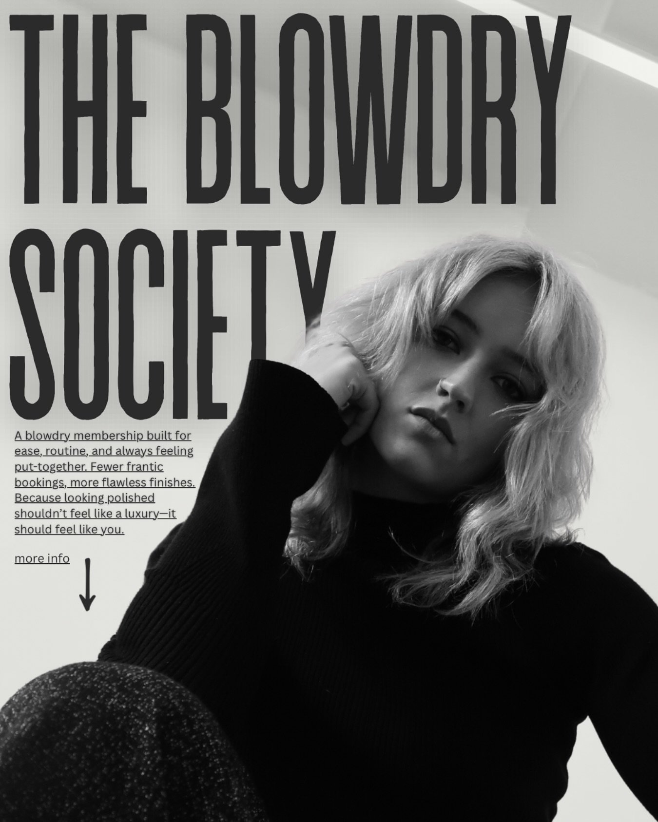 The Blowdry Society has arrived ✨

Two memberships. One goal: always flawless hair.

~ Signature Membership &mdash; $240/month
Unlimited blowdries (yes, really), 10% off all products, $10 add-on treatments, and exclusive VIP perks. Think bouncy, glos