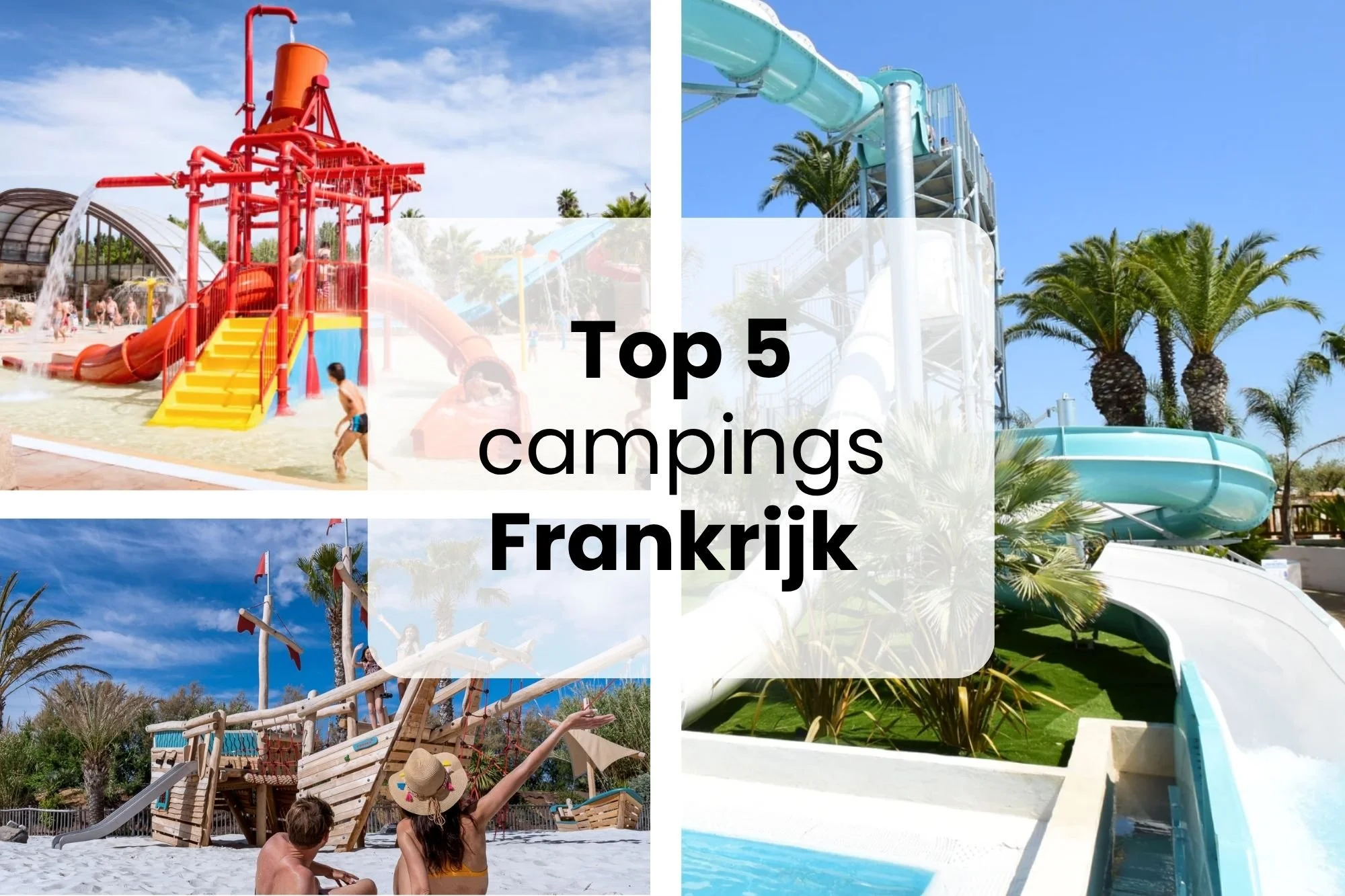 top 5 campings frankrijk
