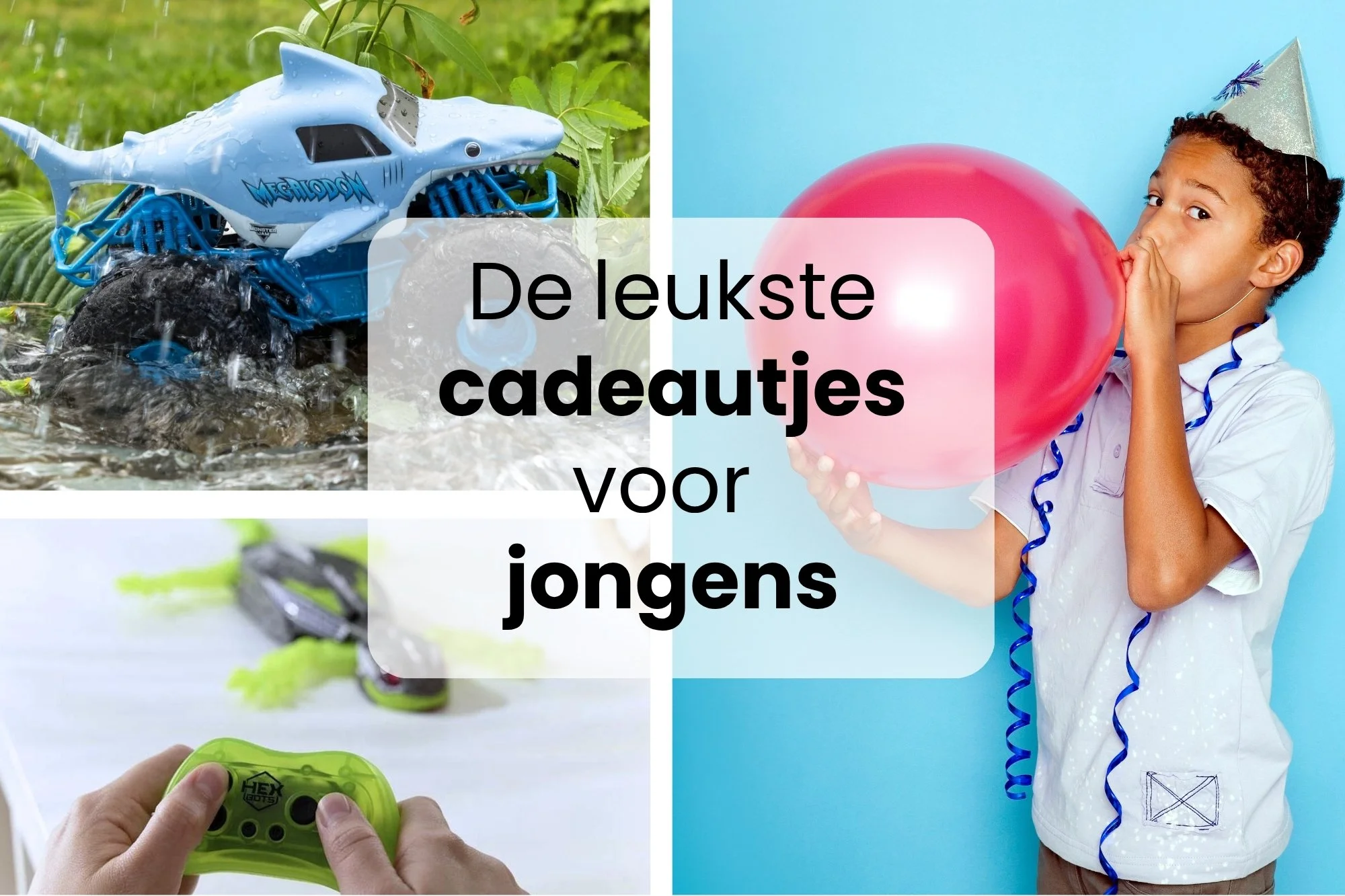 De leukste cadeaus voor jongens. Ideaal voor Sinterklaas en Kerst 