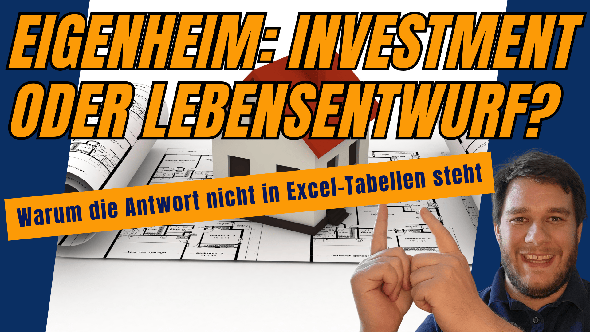 Eigenheim: Investment oder Lebensentwurf? Warum die Antwort nicht in Excel-Tabellen steht