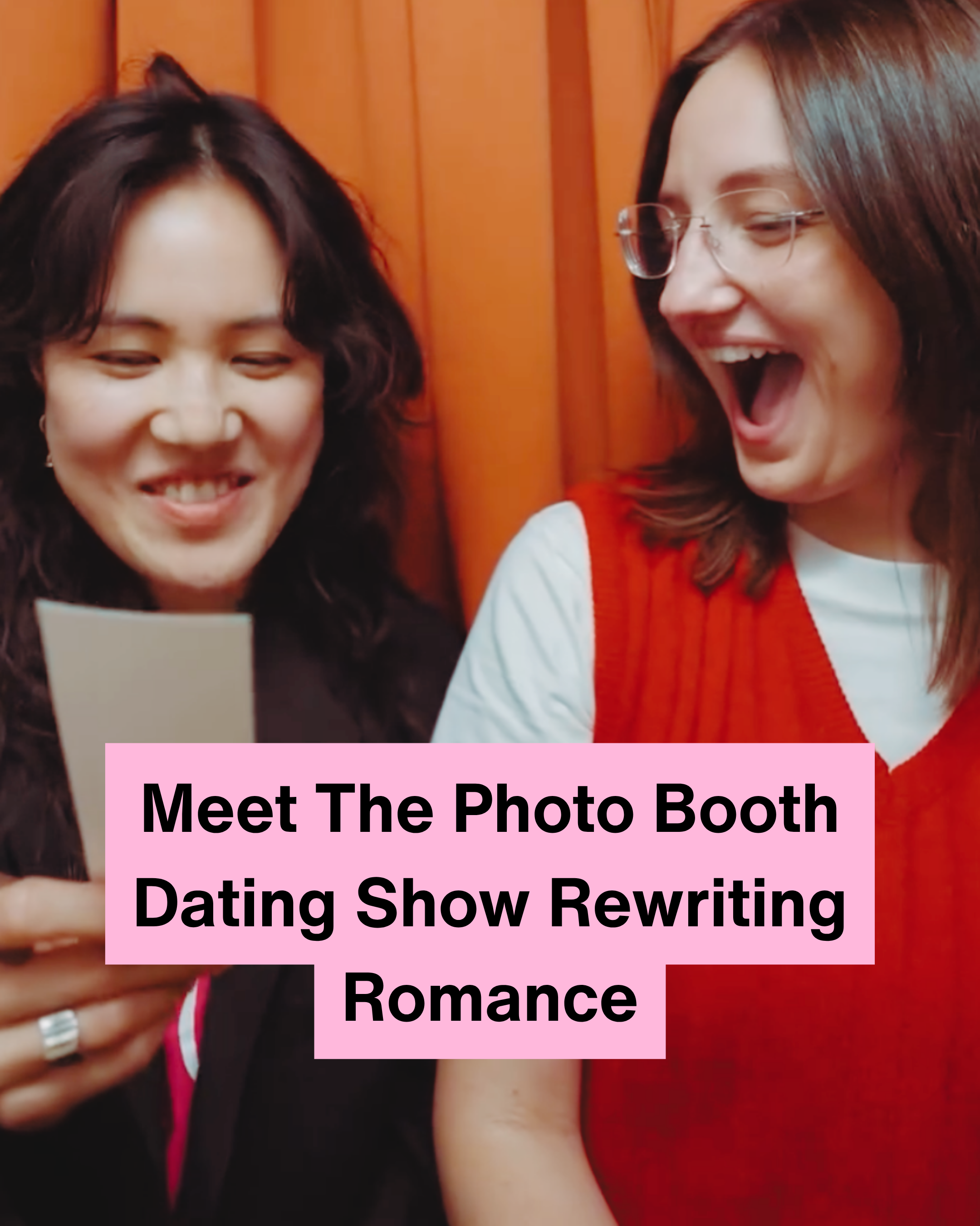 Meet The Photo Booth Dating Show Rewriting Romance