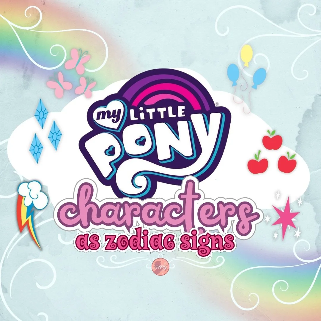 WHICH MLP CHARACTER ARE YOU ACCORDING TO YOUR ZODIAC? 🦄🧁✨🩵

Channeling our inner mane six with this one 🌈

Graphics by @kriztinevo
