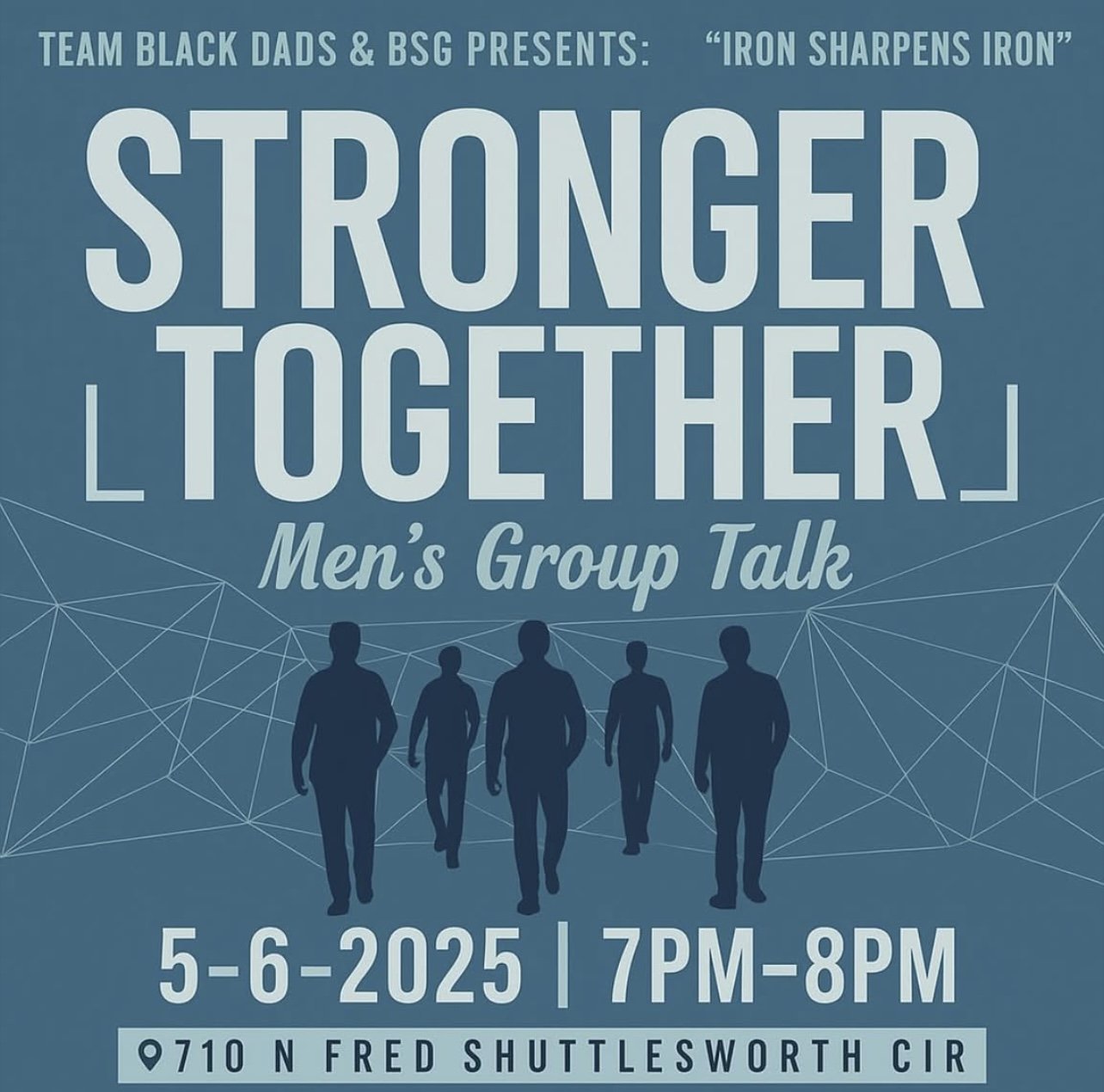 STRONGER TOGETHER (Men’s Talk Group)