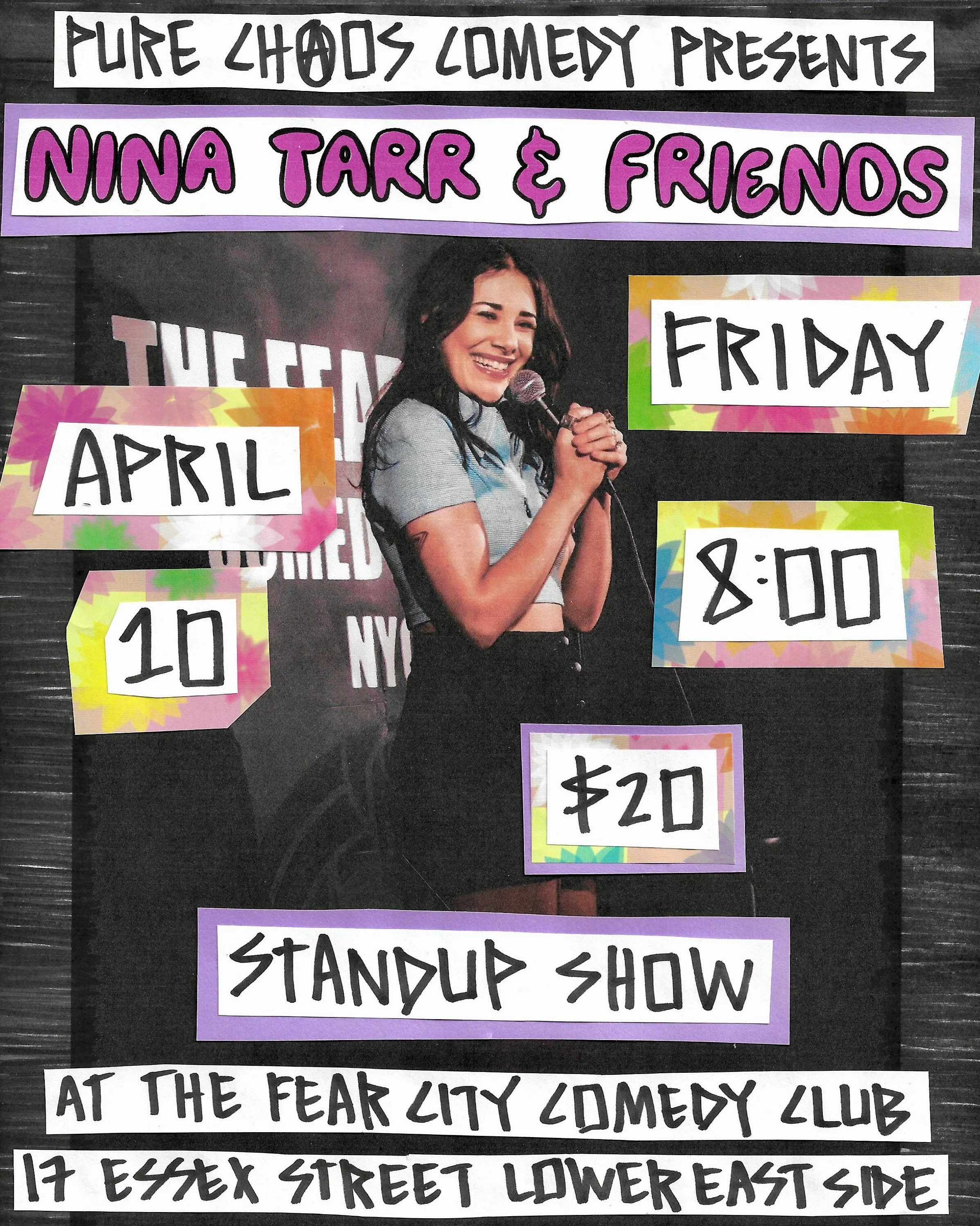 Friday 04/10/2026 PURE CHAOS PRESENTS: Nina Tarr &amp; Friends at THE FEAR CITY COMEDY CLUB 