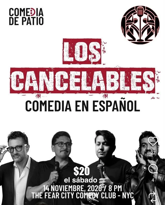Comedia De Patio Y La Ciudad Del Miedo Club De Comedia Presenta: LOS CANCELABLES - Comedia En Español
