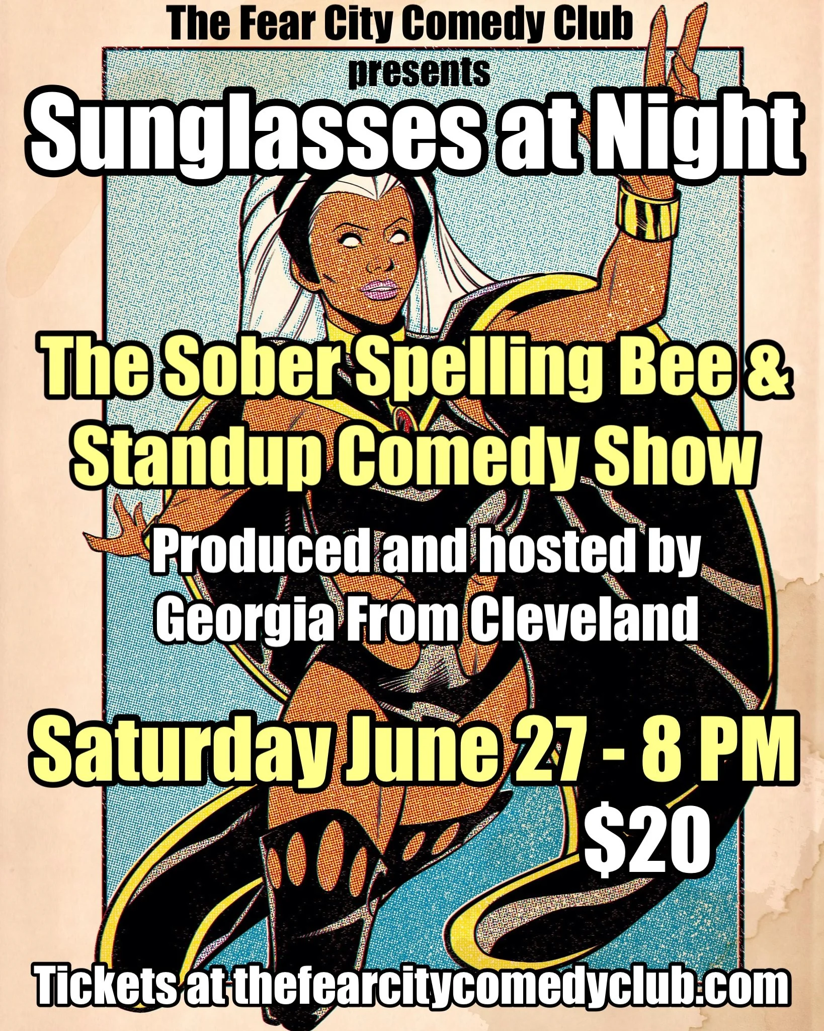 Saturday 06/27/26 - THE FEAR CITY COMEDY CLUB PRESENTS: SUNGLASSES AT NIGHT - The Sober Spelling Bee & Stand Up Comedy Show