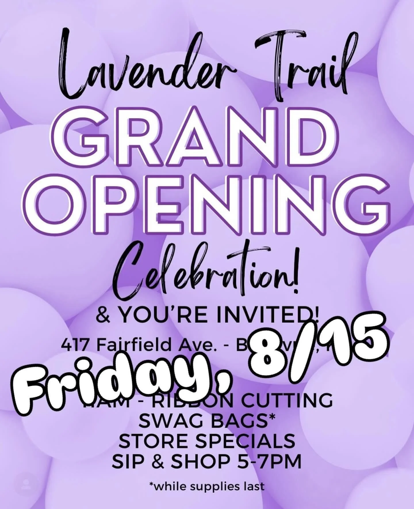Grand Opening! The Lavender Trail!
