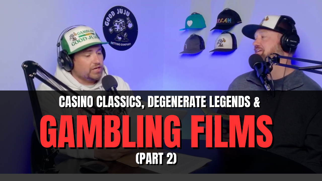 Casino Classics, Degenerate Legends &amp; All-Time Gambling Films (Part 2)