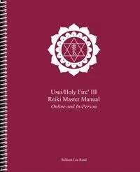Usui Holy Fire ® III World Peace Reiki Master Class – $1375