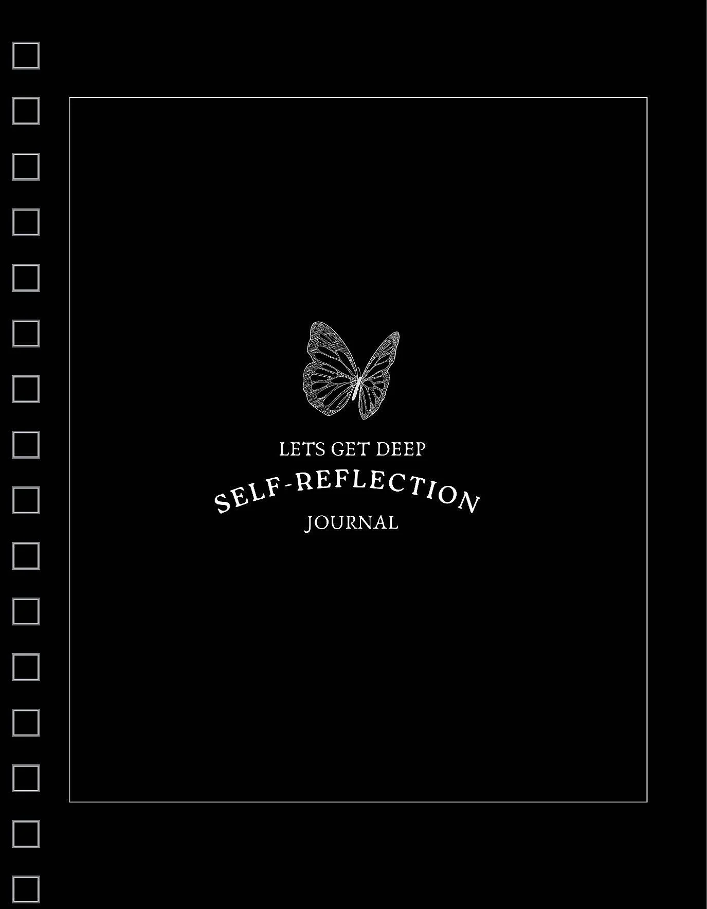 Black journal cover featuring a white butterfly illustration and the title 'Let's Get Deep Self-Reflection Journal' in white text.